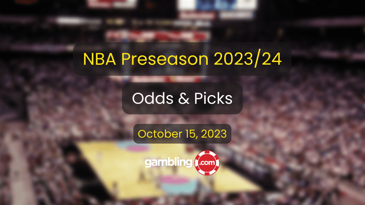 NBA Preseason Predictions: NBA Player Props, Odds &amp; NBA Picks for 10/15
