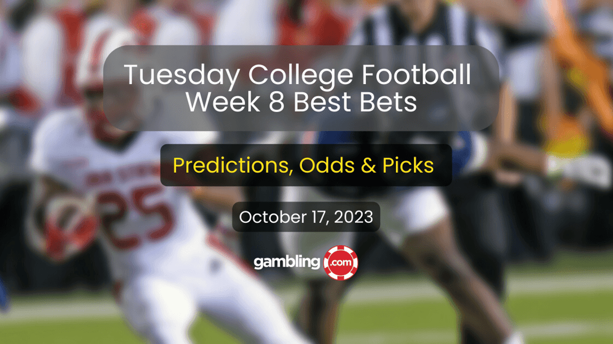 Tuesday College Football Best Bets, Picks &amp; Predictions 10/17