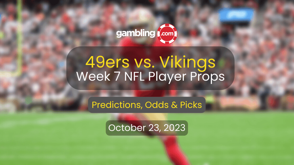 49ers vs. Vikings Monday Night Football Player Props &amp; NFL Picks for 10/23