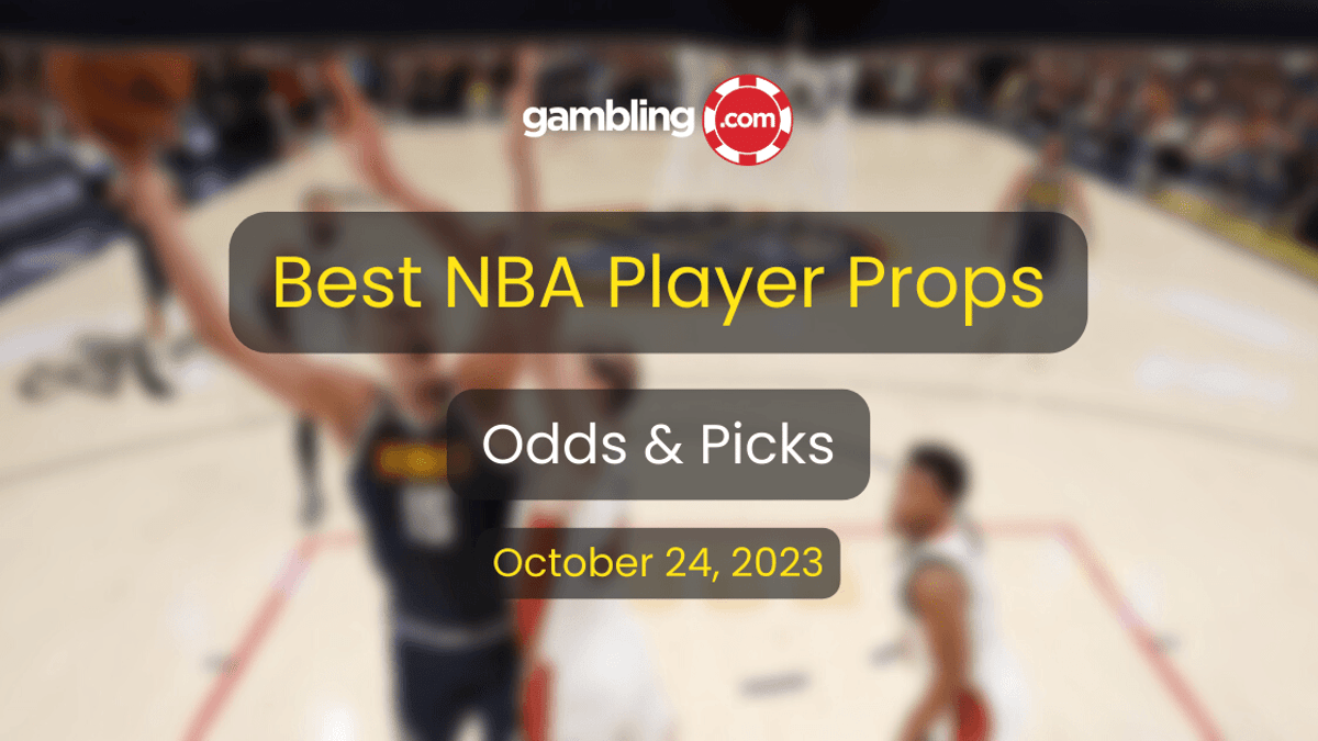 NBA Player Props, Odds &amp; NBA Picks for Tuesday 10/24