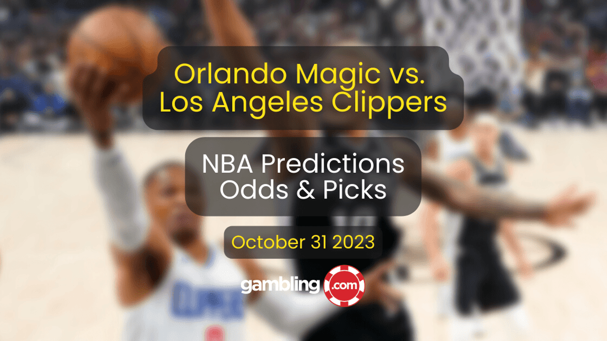 Magic vs. Clippers Predictions, Odds &amp; NBA Player Props for 10/31