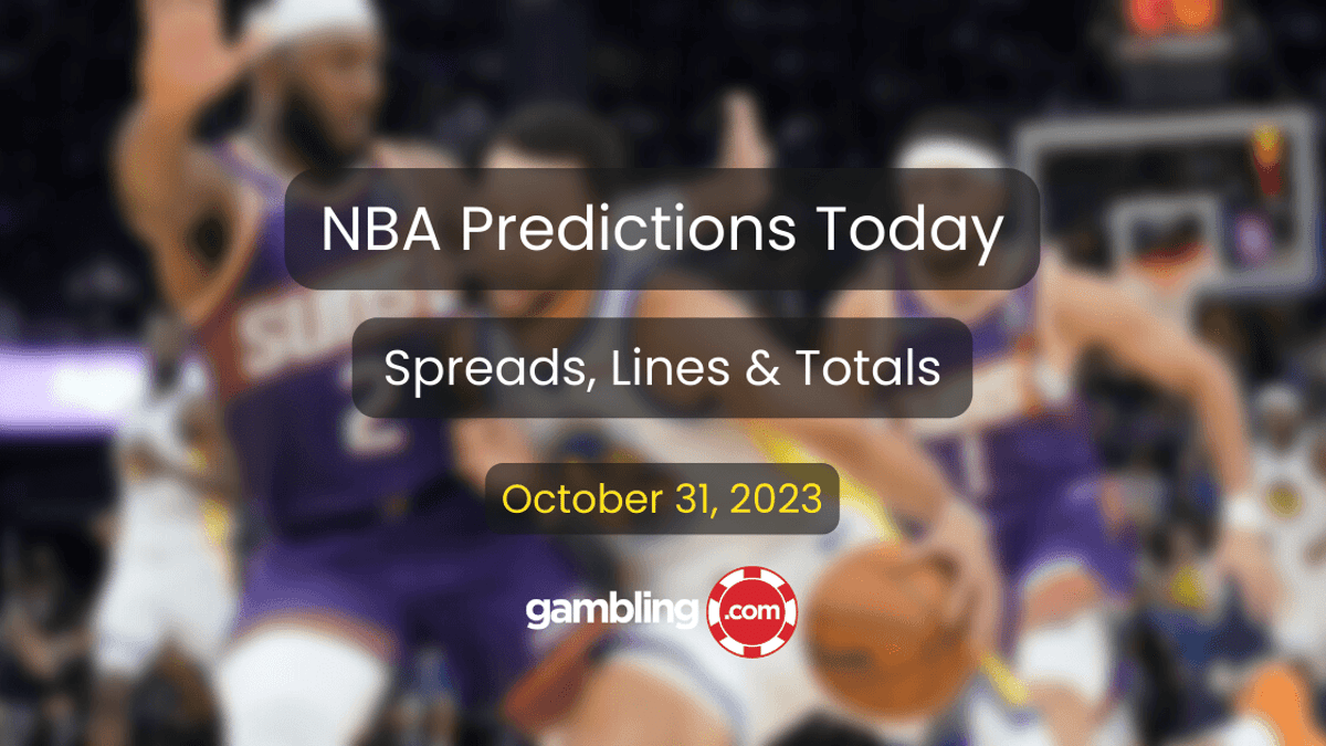 NBA Odds Today: Spreads, Moneylines &amp; Totals for 10/31