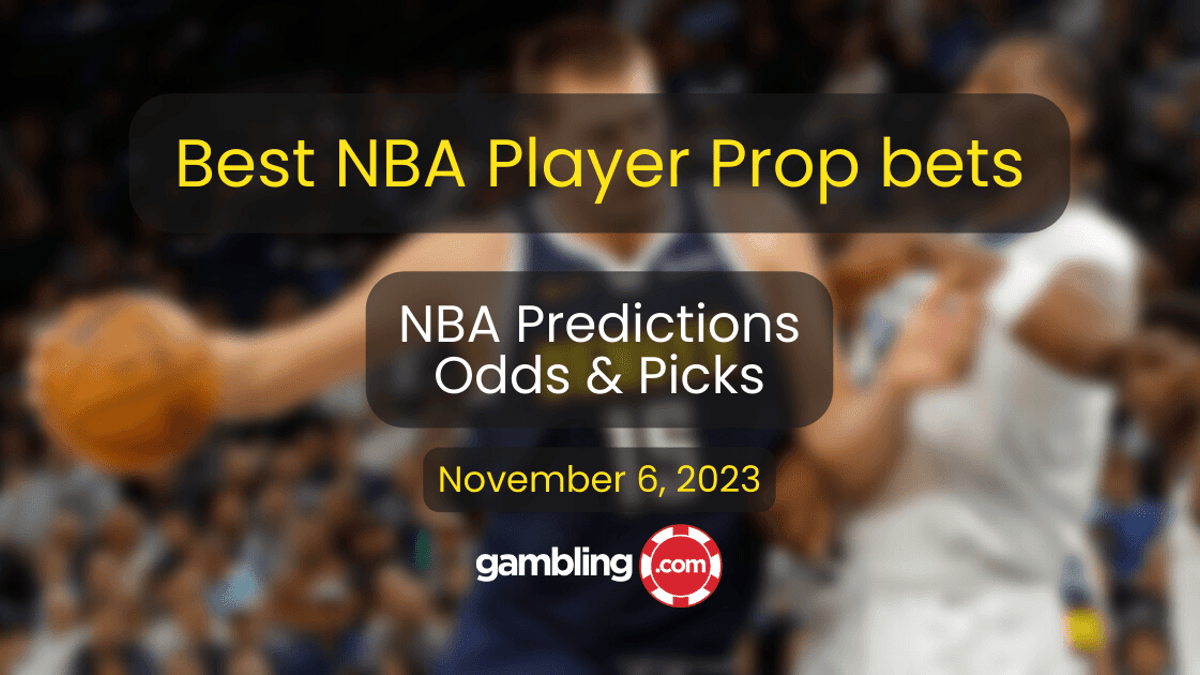 NBA Player Props, Odds &amp; NBA Picks for Monday 11/06