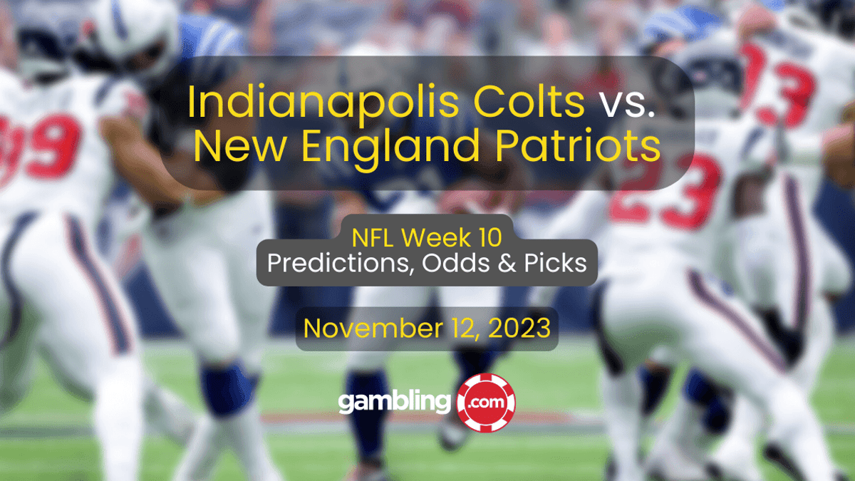 Colts vs. Patriots NFL Player Props, Odds &amp; NFL Week 10 Predictions