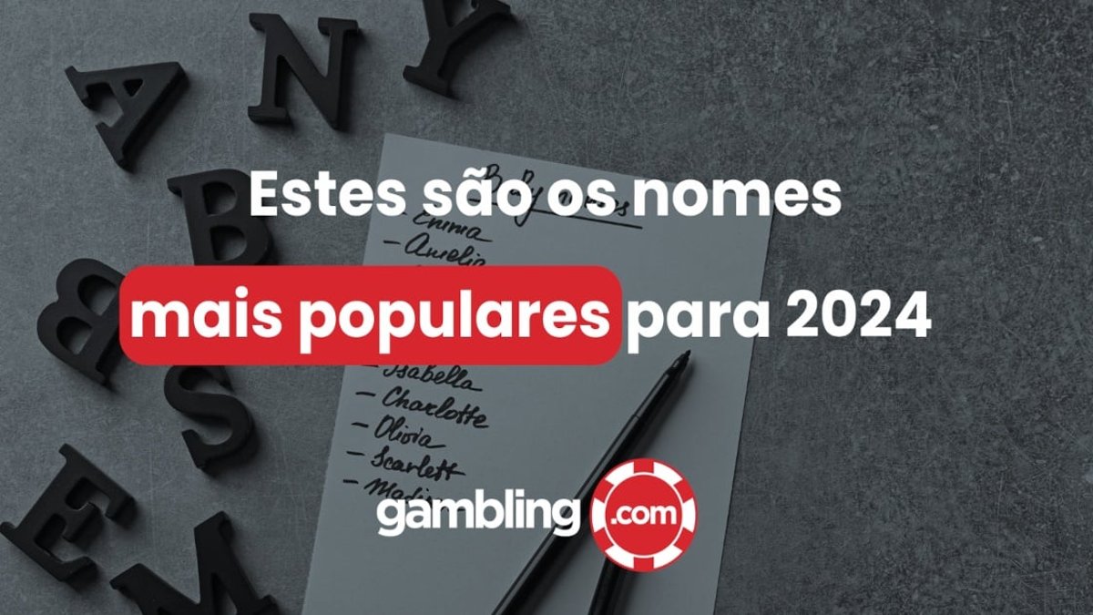 Estudo da Gambling.com: Conheça os nomes mais populares para 2024