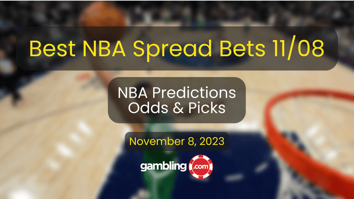 NBA Predictions, Against the Spread Picks &amp; More NBA Picks Today 11/08