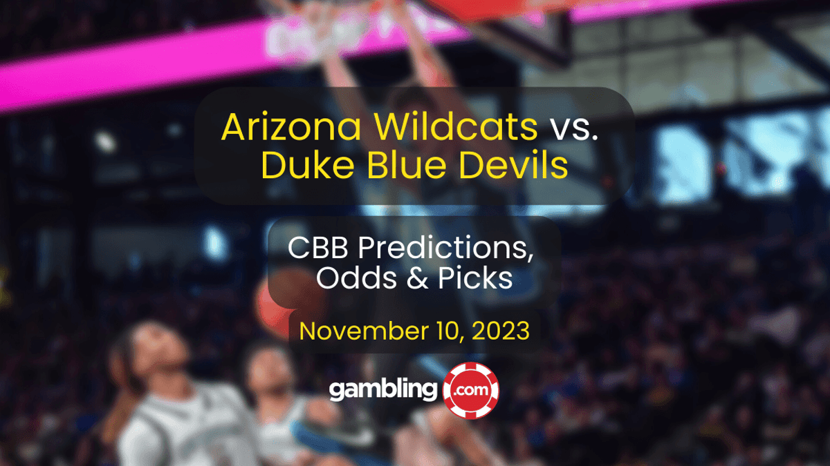 Arizona vs. Duke Prediction, Odds &amp; College Basketball Picks 11/10