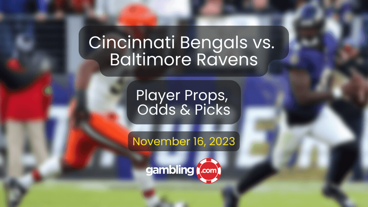 Bengals vs Ravens Thursday Night Football Picks &amp; NFL Player Props 11/16