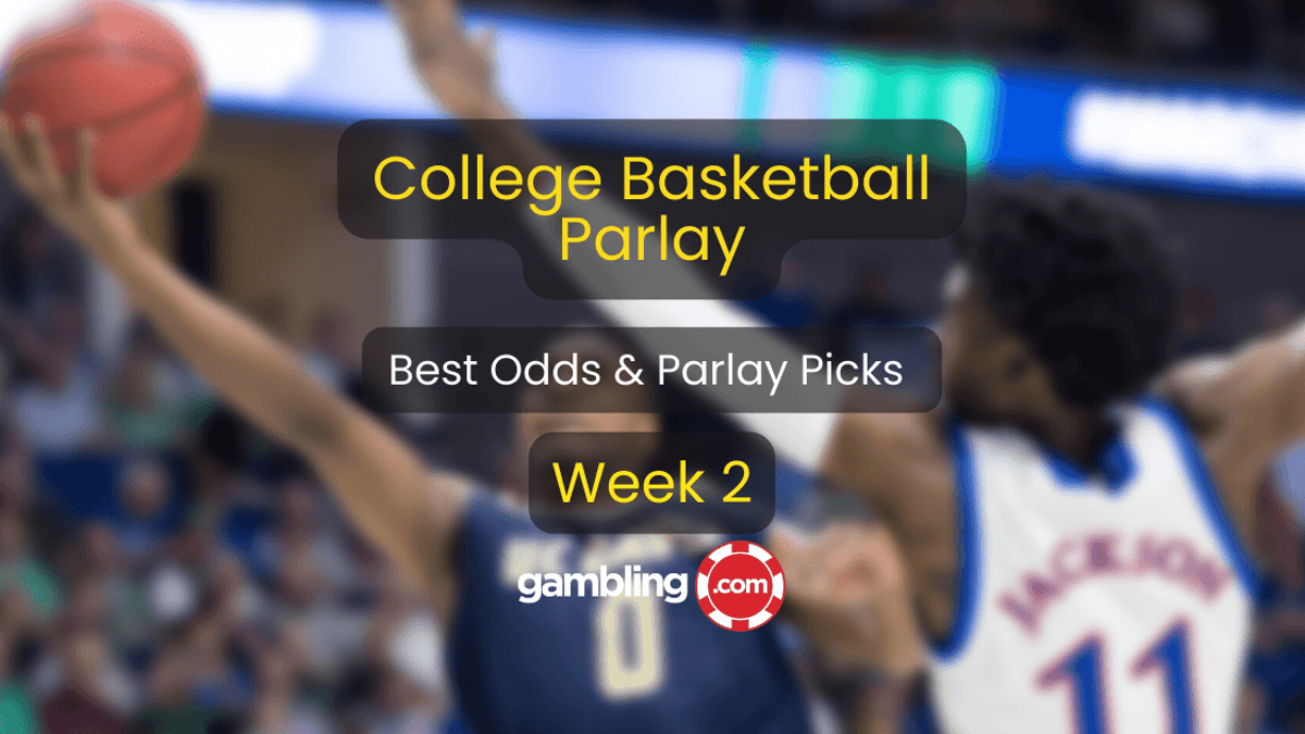 College Basketball Parlay Picks: Top 4 CBB Picks for Your Week 2 Parlay