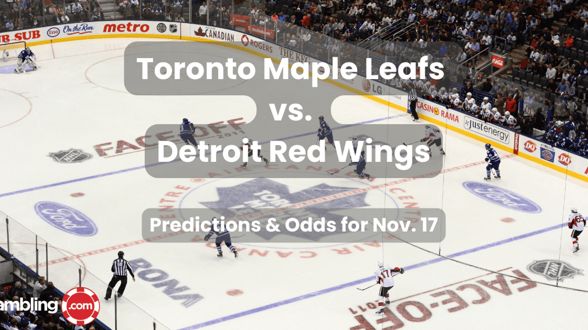 Toronto Maple Leafs vs. Detroit Red Wings: Predictions &amp; Odds for Nov. 17