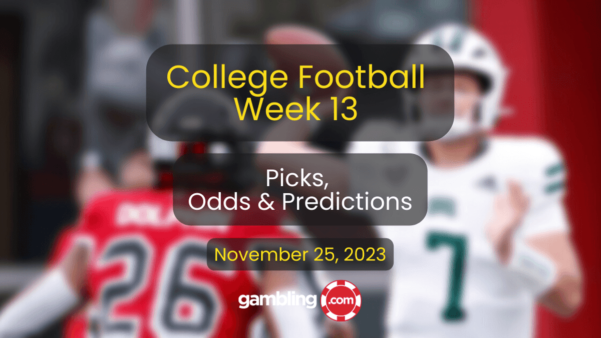 College Football Week 13 Picks, Odds &amp; Best College Football Bets