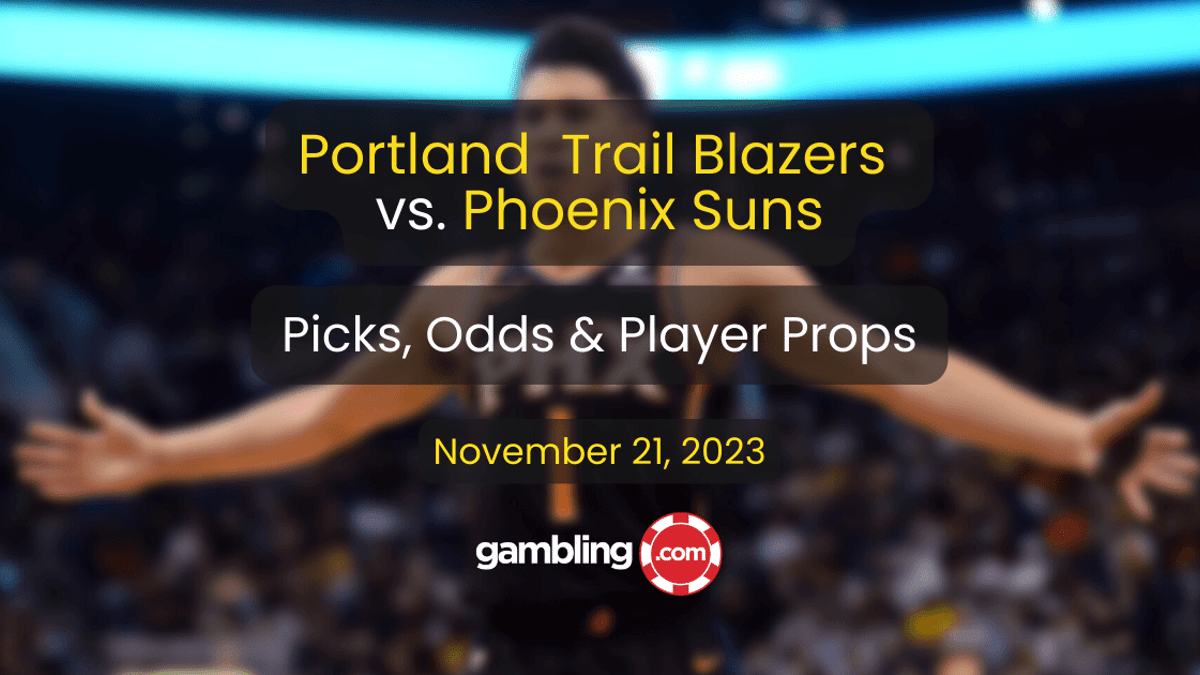 Trail Blazers vs. Suns Prediction, Odds &amp; NBA Player Props for 11/21