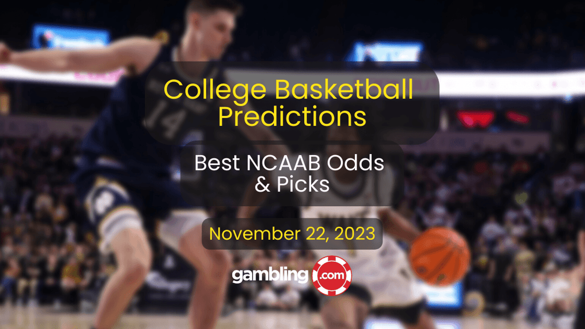 Best College Basketball Bets, Player Props &amp; NCAAB Picks for 11/22