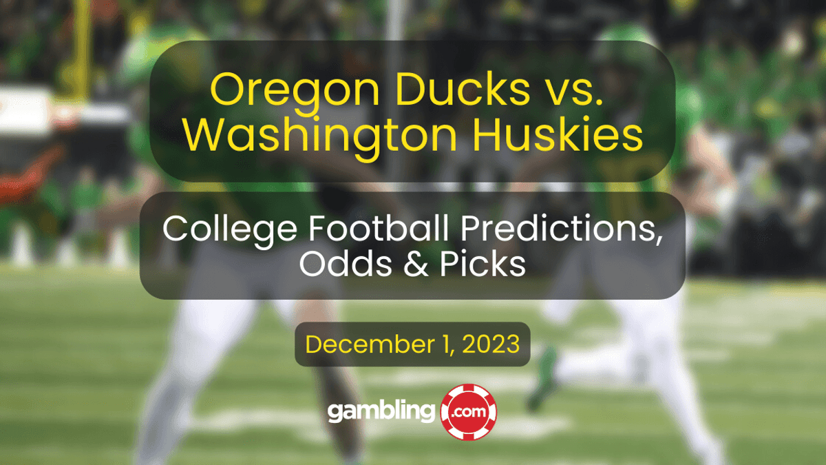 Early Pac-12 Championship Odds &amp; Oregon vs. Washington Prediction for 12/01