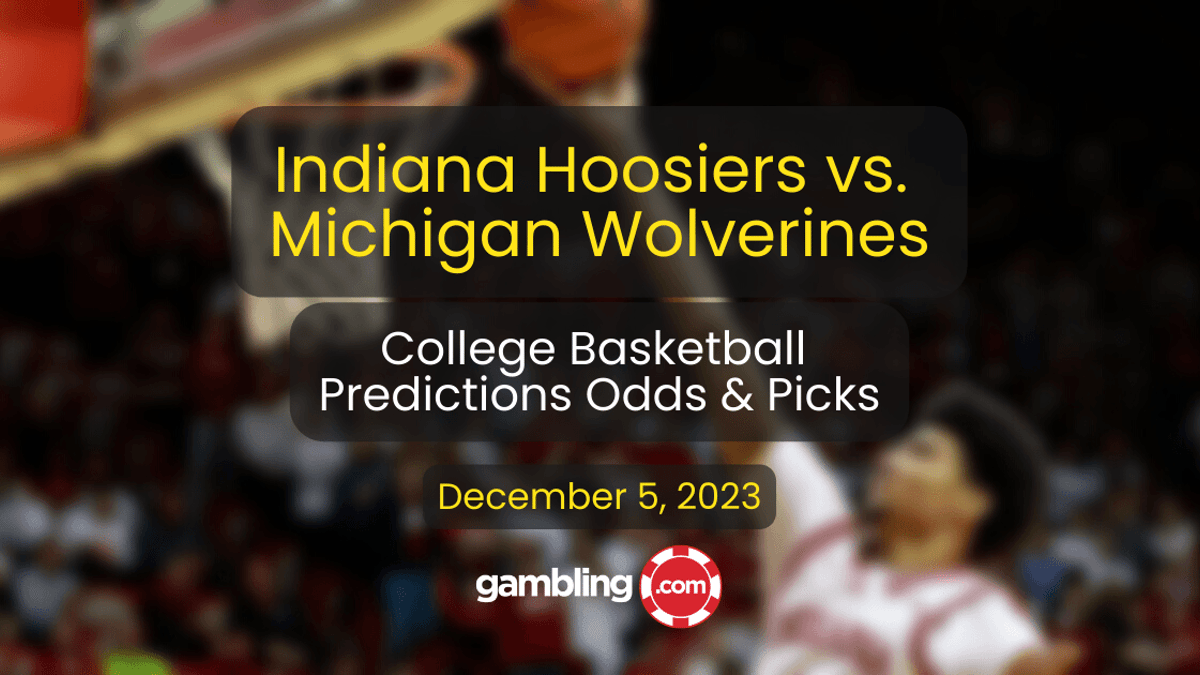 Indiana vs. Michigan Prediction &amp; College Basketball Picks 12/05