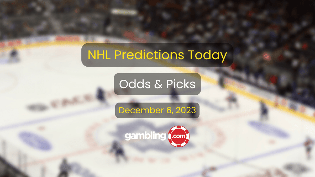 Best NHL Bets Today: NHL Picks, Odds &amp; NHL Predictions for 12/06