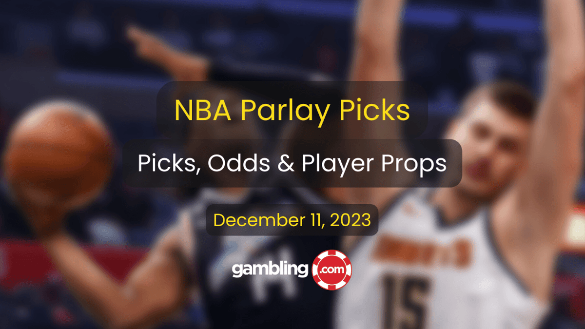 NBA Parlay Picks &amp; Predictions: Top 4 NBA Parlay Picks for 12/11