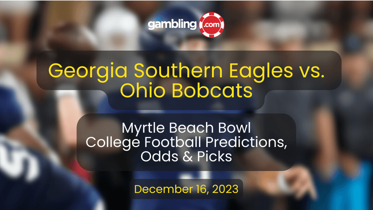 Myrtle Beach Bowl Odds &amp; Georgia Southern vs. Ohio Prediction for 12/16
