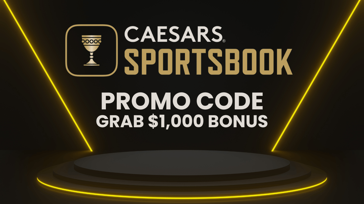 Caesars Promo Code: Grab $1,000 BONUS for the Big Game This Sunday
