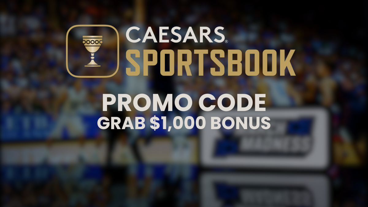 Caesars NC Promo Code: Expected $1000 Bonus for the March Madness