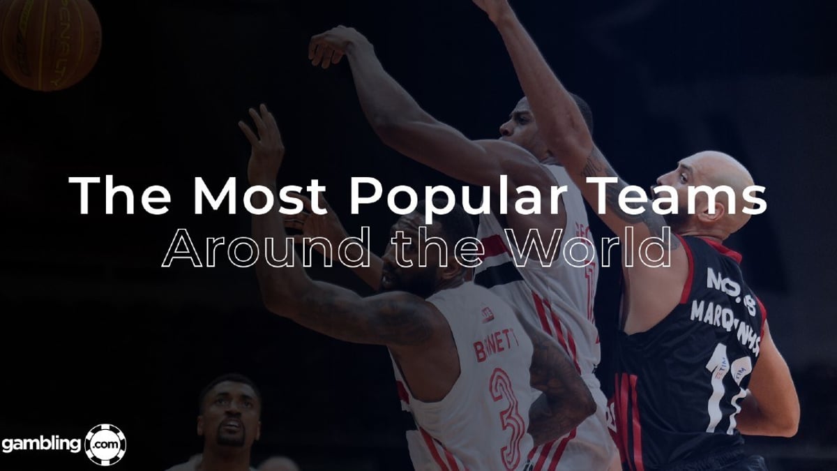 The Most Popular Teams Around the World
