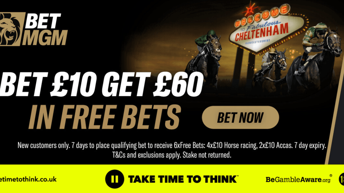 Cheltenham Festival Betting Offers: Bet £10, Get £60 in Free Bets at BetMGM