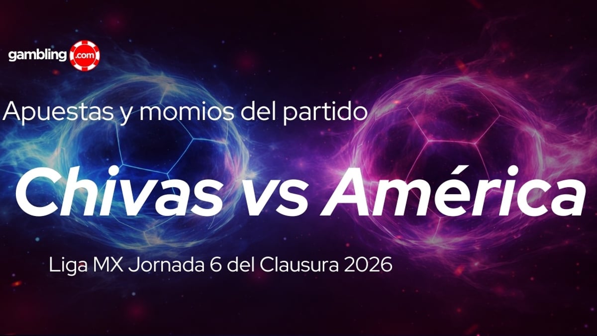 Apuestas Liga MX: clásico Chivas vs América del clausura 2026 Apuestas Liga MX: clásico Chivas vs América del clausura 2026