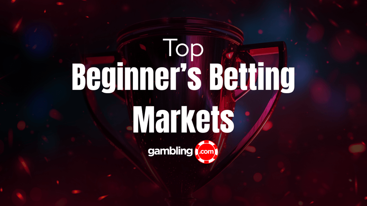 Top 6 Sports Betting Markets for Beginners