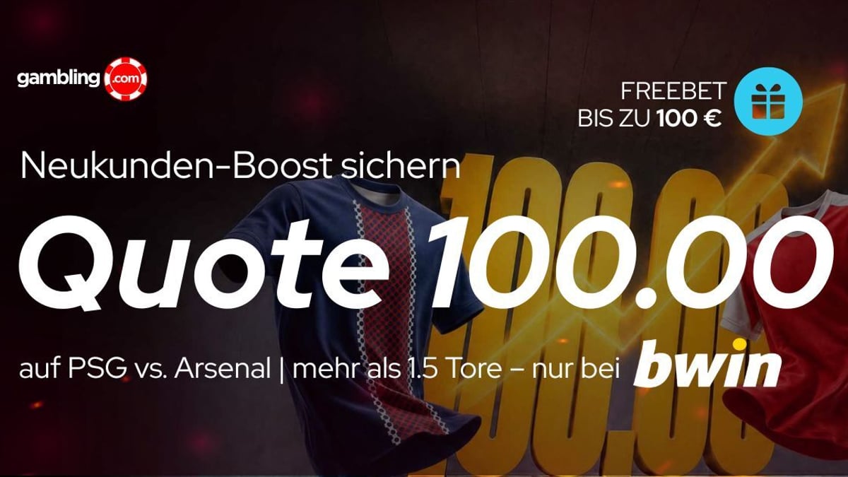 Neukunden-Boost bei bwin: Quote 100.00 auf mehr als 1.5 Tore bei PSG vs. Arsenal Neukunden-Boost bei bwin: Quote 100.00 auf mehr als 1.5 Tore bei PSG vs. Arsenal