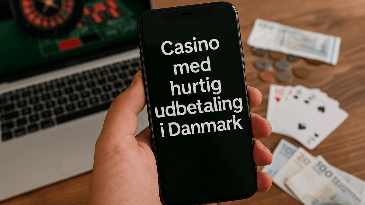 Casino med hurtig udbetaling i Danmark Casino med hurtig udbetaling i Danmark