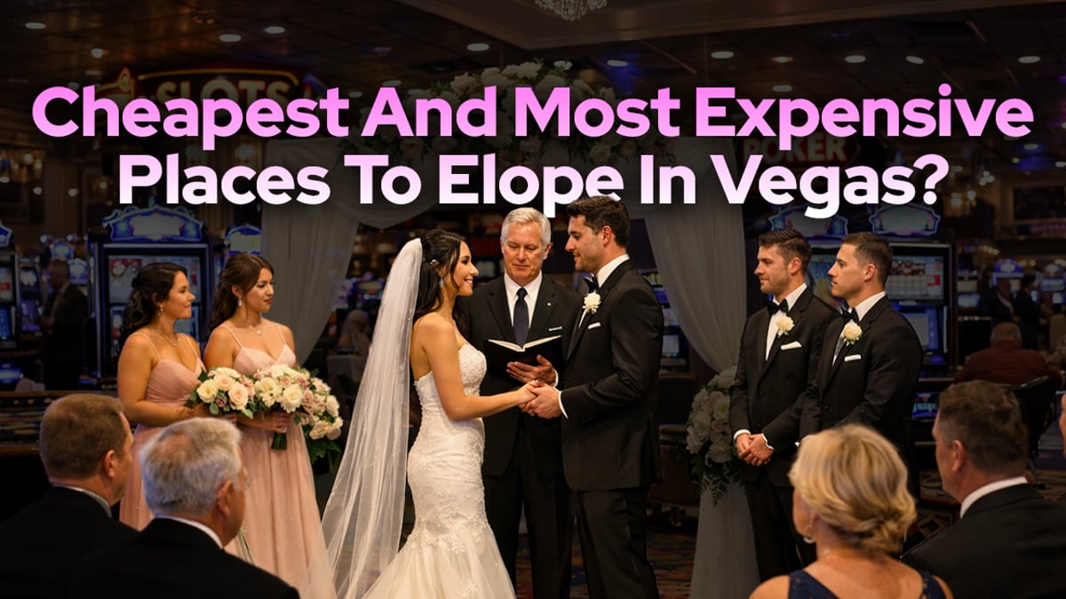 Valentine’s Day: The Cheapest & Most Expensive Places To Elope In Las Vegas Valentine’s Day: The Cheapest & Most Expensive Places To Elope In Las Vegas