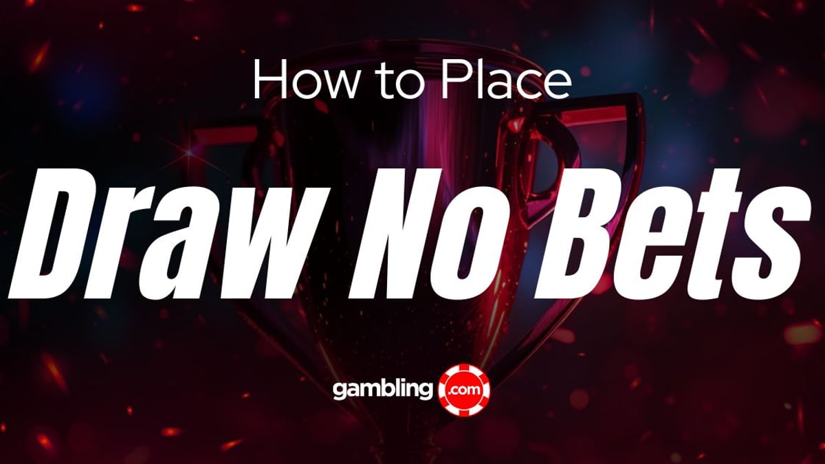 What Is Draw No Bet? Draw No Bet Meaning Explained