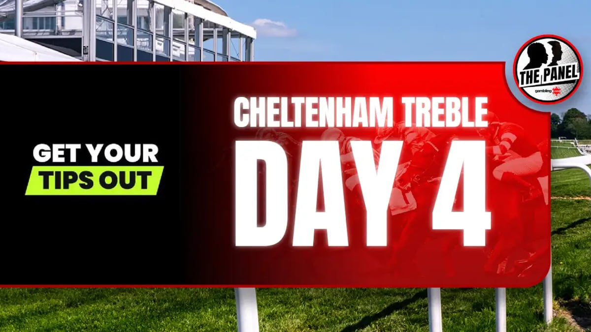 Cheltenham Festival 2026: Get Your Tips Out's Treble For Day 4 Cheltenham Festival 2026: Get Your Tips Out's Treble For Day 4