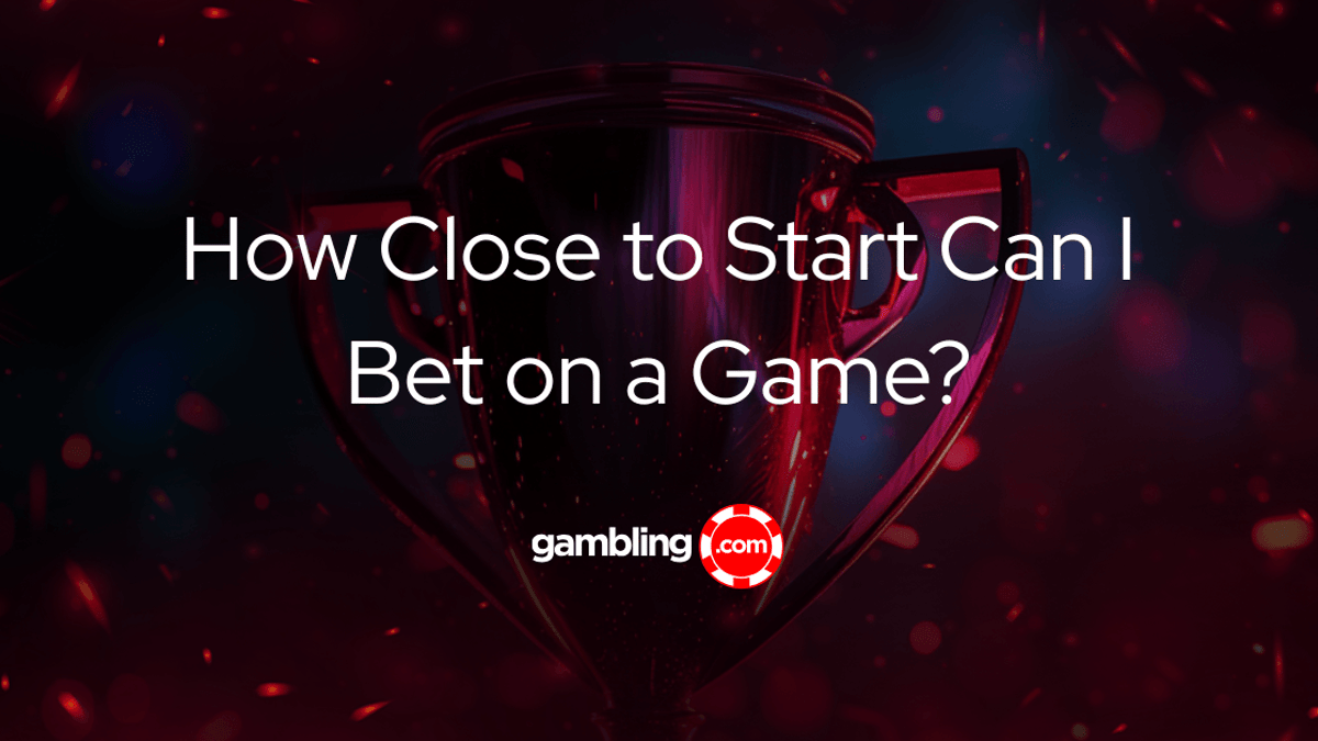 How Close to a Game Starting Can You Place a Bet? How Close to a Game Starting Can You Place a Bet?