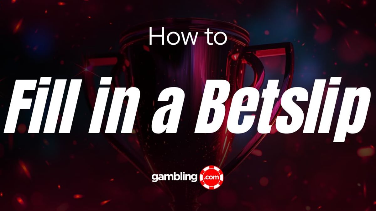 How to Fill in a Betting Slip How to Fill in a Betting Slip