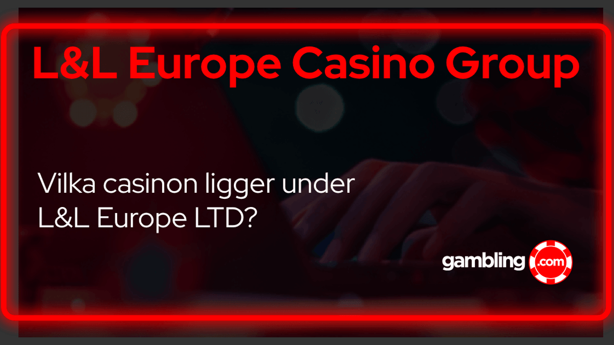 Introduktion till L&L Europe Casino Group - Ta reda på vilka casinon som tillhör L&L koncern Introduktion till L&L Europe Casino Group - Ta reda på vilka casinon som tillhör L&L koncern