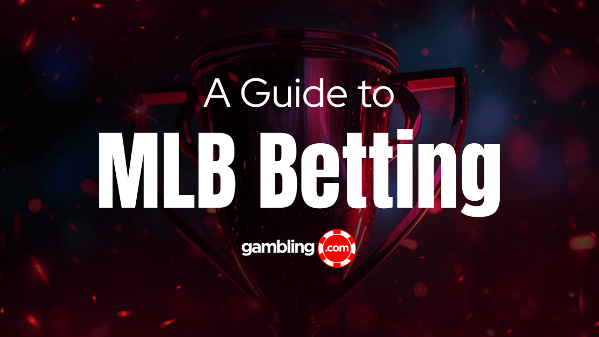 How to Bet on MLB: MLB Betting Strategy Guide How to Bet on MLB: MLB Betting Strategy Guide