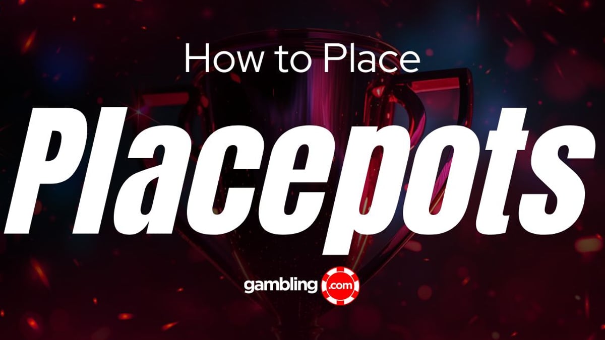 How Does a Placepot Work? Placepots Betting Explained