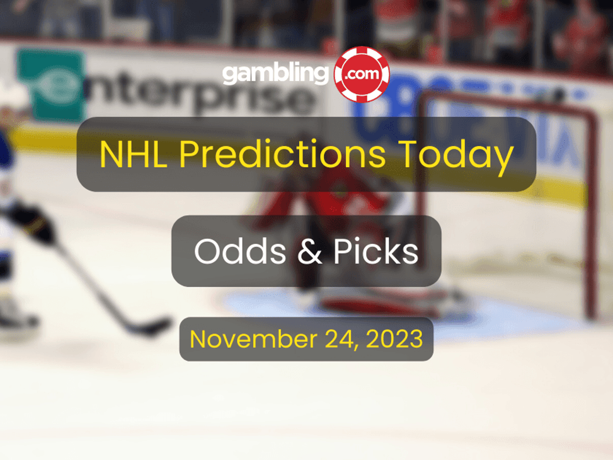 Best NHL Bets Today NHL Picks, Odds & NHL Predictions 11/24