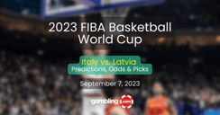 Italy vs. Latvia Odds &amp; FIBA World Cup Predictions for 09/07