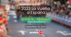 Vuelta a Espana 2023 Odds, Picks &amp; Stage 18 Predictions for 09/14