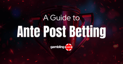 Ante-Post Betting Strategy Guide