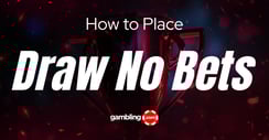 What Is Draw No Bet? Draw No Bet Meaning Explained
