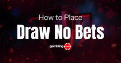 What Is Draw No Bet? Draw No Bet Meaning Explained