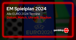 EM Spielplan 2024 - Alle EURO 2024 Termine