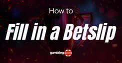 How to Fill in a Betting Slip