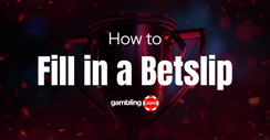 How to Fill in a Betting Slip