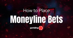 What is a Moneyline Bet? Complete Guide to Moneyline Betting Odds