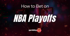 NBA Playoffs Betting Tips, Strategies &amp; Trends to Consider