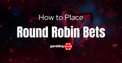 Round Robin Betting: What Is a Round Robin Bet &amp; How Does it Work?